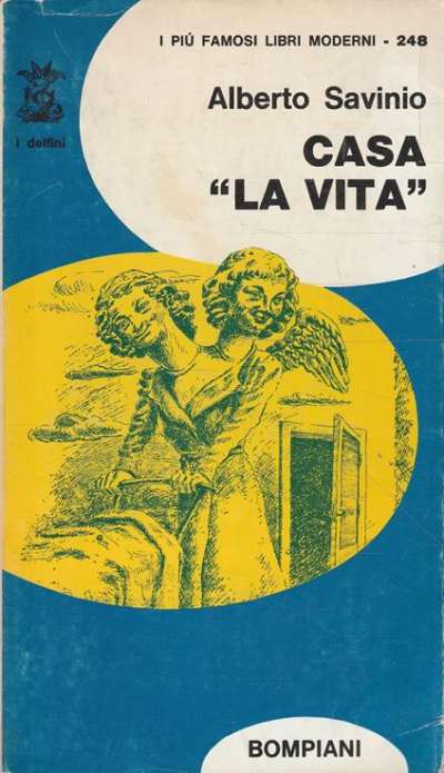 Casa «la vita», di Alberto Savinio